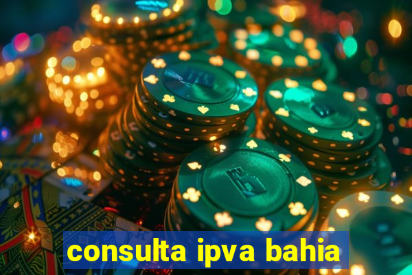 consulta ipva bahia